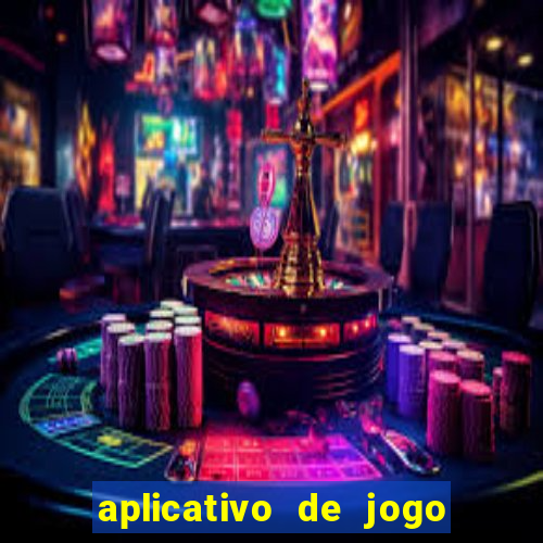 aplicativo de jogo pra ganhar dinheiro